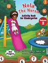 Nola The Nurse(R) Activity Book For Kindergarten - Dr Scharmaine L Baker - 9781945088063