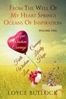 From the Well of My Heart Springs Oceans of Inspiration - Volume One - Loyce Bullock - 9781945117251