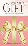 You Are a Gift - Eraina Tinnin - 9781945117947