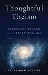 Thoughtful Theism - Andrew Younan - 9781945125331