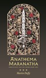 Anathema Maranatha - Martin Duffy - 9781945147395
