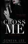 Cross Me - Geneva Lee - 9781945163661