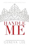 Handle Me - Geneva Lee - 9781945163814