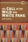 The Call of the Wild and White Fang - Jack London - 9781945186080