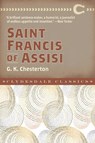 Saint Francis of Assisi - G. K. Chesterton - 9781945186813