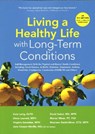 Living a Healthy Life with Long-Term Conditions - Dr Kate Lorig - 9781945188435