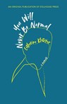You Will Never Be Normal - Catherine Klatzker - 9781945233081