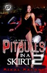 Pitbulls In A Skirt 2 - Mikal Malone - 9781945240300