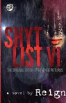 Shyt List 6 - Reign (t Styles) - 9781945240997