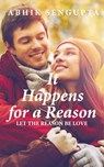 It Happens for a Reason - Abhik SenGupta - 9781945260407