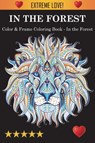 Color & Frame Coloring Book - In the Forest - Adult Coloring Books ; Coloring Books for Adults ; Adult Colouring Books - 9781945260834