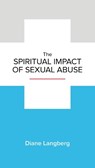 The Spiritual Impact of Sexual Abuse - Diane Langberg - 9781945270659