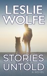 Stories Untold - Leslie Wolfe - 9781945302640