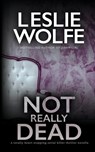 Not Really Dead - Leslie Wolfe - 9781945302794