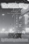 The White Way - Albert Payson Terhune - 9781945307027