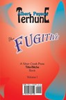 The Fugitive / Forty Ali Babas and a Thief - TERHUNE,  Albert Payson - 9781945307140
