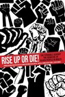 Rise Up or Die! - Andreia Beatriz Silva dos Santos ; Hamilton Borges dos Santos - 9781945335280