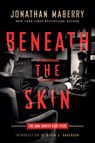 Beneath the Skin - Jonathan Maberry - 9781945373121