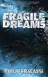 Fragile Dreams - FRACASSI,  Philip - 9781945373343