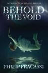 Behold the Void - FRACASSI,  Philip - 9781945373497