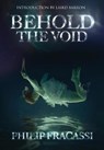 Behold the Void - FRACASSI,  Philip - 9781945373510