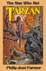 The Man Who Met Tarzan - Philip Jose Farmer - 9781945427237