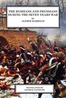 Russians and Prussians in the Seven Years War - Alfred Rambaud - 9781945430701