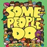 Some People Do - Frank Lowe ; Josh Hara - 9781945448300