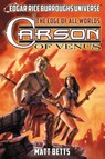 Carson of Venus - Matt Betts ; Christopher Paul Carey - 9781945462238