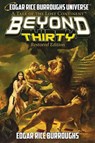 Beyond Thirty - Edgar Rice Burroughs - 9781945462955