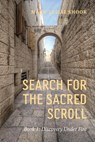 Search for the Sacred Scroll - Keith Newhouse ; Mark Leslie Shook - 9781945493485