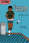 The Cruising Diaries: Expanded Edition - Brontez Purnell - 9781945509629