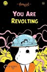 Pich, E: Fungirl: You Are Revolting - Elizabeth Pich - 9781945509933