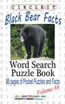 Circle It, Black Bear Facts, Word Search, Puzzle Book - Lowry Global Media LLC ; Mark Schumacher - 9781945512124