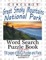 Circle It, Great Smoky Mountains National Park Facts, Word Search, Puzzle Book - Lowry Global Media LLC ; Mark Schumacher ; Maria Schumacher - 9781945512186