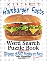 Circle It, Hamburger Facts, Large Print, Word Search, Puzzle Book - Lowry Global Media LLC ; Mark Schumacher - 9781945512353