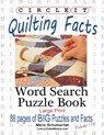 Circle It, Quilting Facts, Large Print, Word Search, Puzzle Book - Lowry Global Media LLC ; Maria Schumacher - 9781945512537