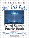 Circle It, Star Trek Facts, Word Search, Puzzle Book - Lowry Global Media LLC ; Maria Schumacher - 9781945512858