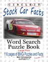 Circle It, Stock Car Facts, Word Search, Puzzle Book - Lowry Global Media LLC ; Mark Schumacher - 9781945512896