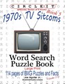 Circle It, 1970s Sitcoms Facts, Book 5, Word Search, Puzzle Book - Joe Aguilar ; Mark Schumacher - 9781945512940