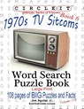 Circle It, 1970s Sitcoms Facts, Book 6, Word Search, Puzzle Book - Joe Aguilar ; Mark Schumacher - 9781945512971
