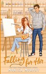 Falling For Her - Monica Murphy - 9781945522420
