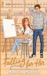 Falling For Her - Monica Murphy - 9781945522420