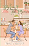 Making Her Mine - Monica Murphy - 9781945522475