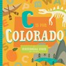 C Is for Colorado - Stephanie Miles - 9781945547867