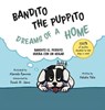 Bandito the Puppito Dreams of a Home (Hardcover) - PATE,  Natalie - 9781945587399