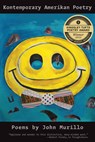 Kontemporary Amerikan Poetry - John Murillo - 9781945588471