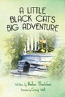 A Little Black Cat's Big Adventure - Helen Thatcher - 9781945619830