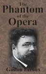 The Phantom of the Opera - LEROUX,  Gaston - 9781945644962