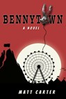Bennytown - Matt Carter - 9781945654534